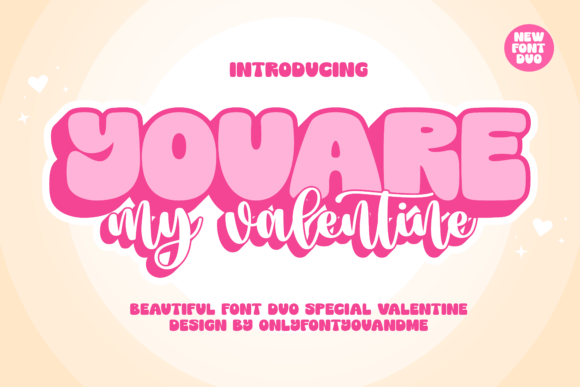 Designing with Heart: The You Are My Valentine Font Duo