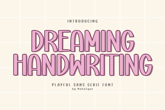 Dreaming Handwriting: A Typeface That Smiles Back