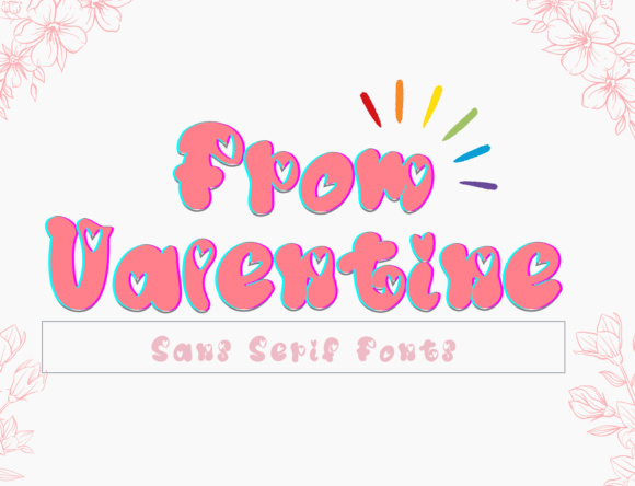 From Valentine: A Font That Brings Joy to Your Designs