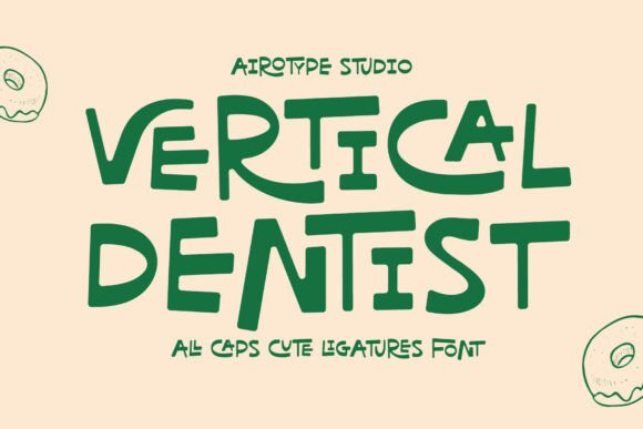 Inject Playful Energy: The Vertical Dentist Display Font