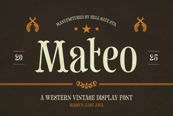 Mateo: A Western Display Font with Modern Character